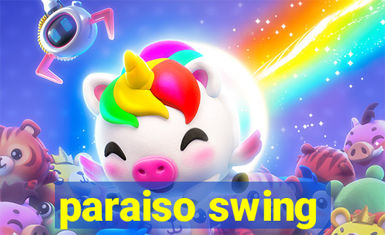 paraiso swing